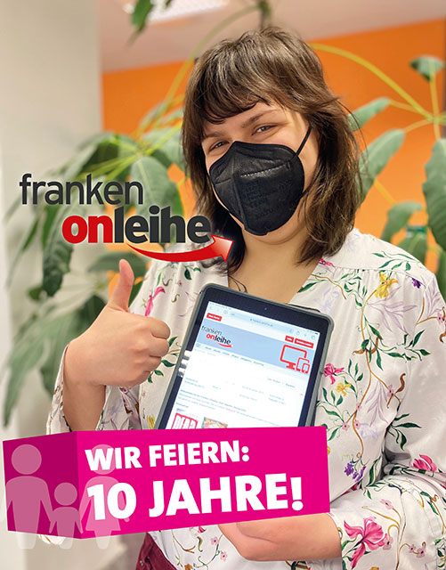 Frau mit iPad und Daumen nach oben feut sich über 10 jahre Franken onleihe, das Logo ist im Bild mit eingebaut